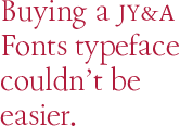 Buying a JY&A Fonts' typeface couldn't be easier - Tranquility 27 pt