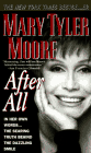 After All, by Mary Tyler Moore