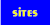 Sites